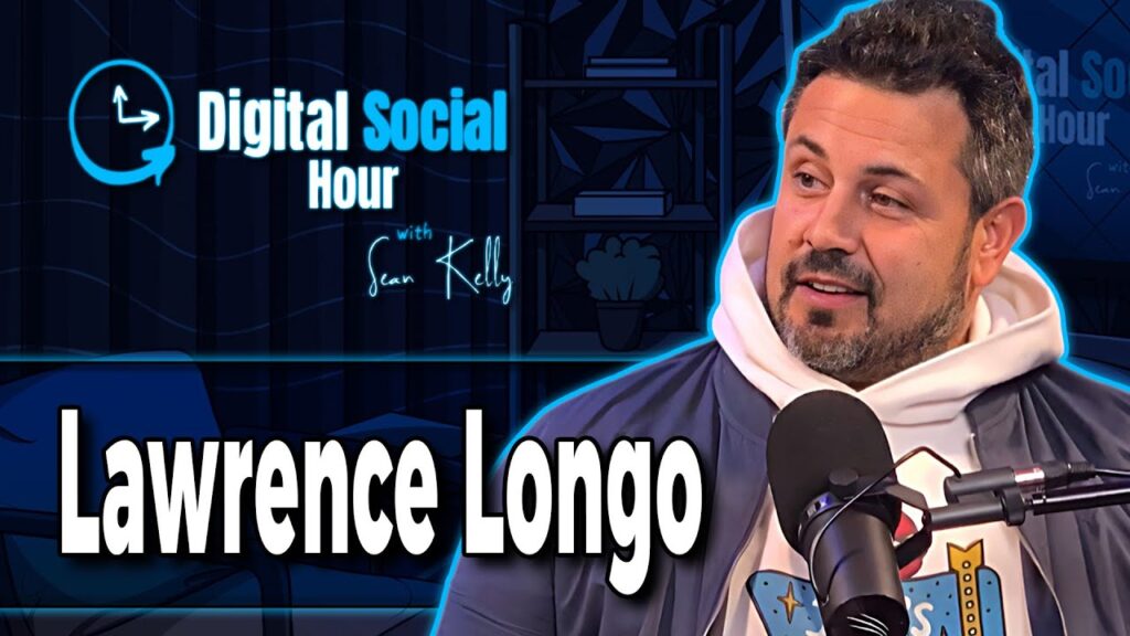 Lawrence Longo on the Digital Social Hour with Sean Kelly