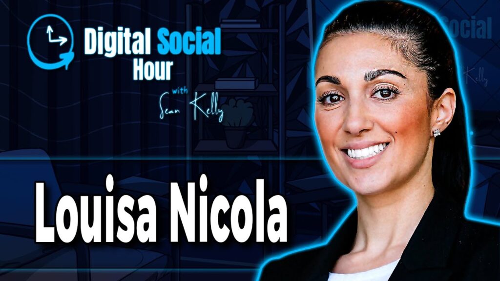 Louisa Nicola on the Digital Social Hour with Sean Kelly