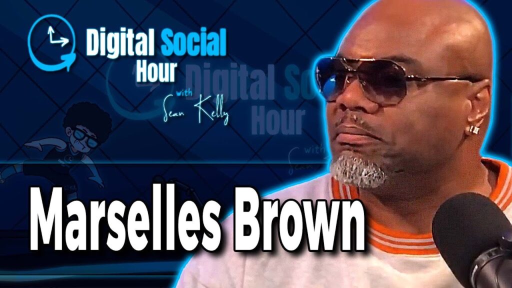 Marcellus Brown on the Digital Social Hour with Sean Kelly