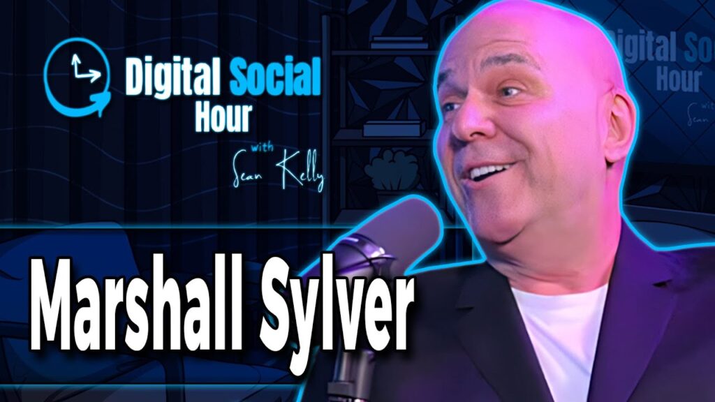 Marshall Sylver on the Digital Social Hour with Sean Kelly