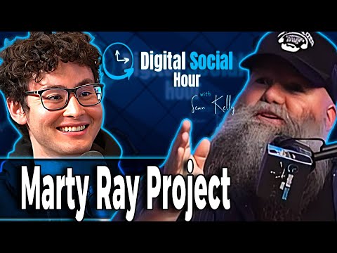 Marty Ray Project on the Digital Social Hour with Sean Kelly