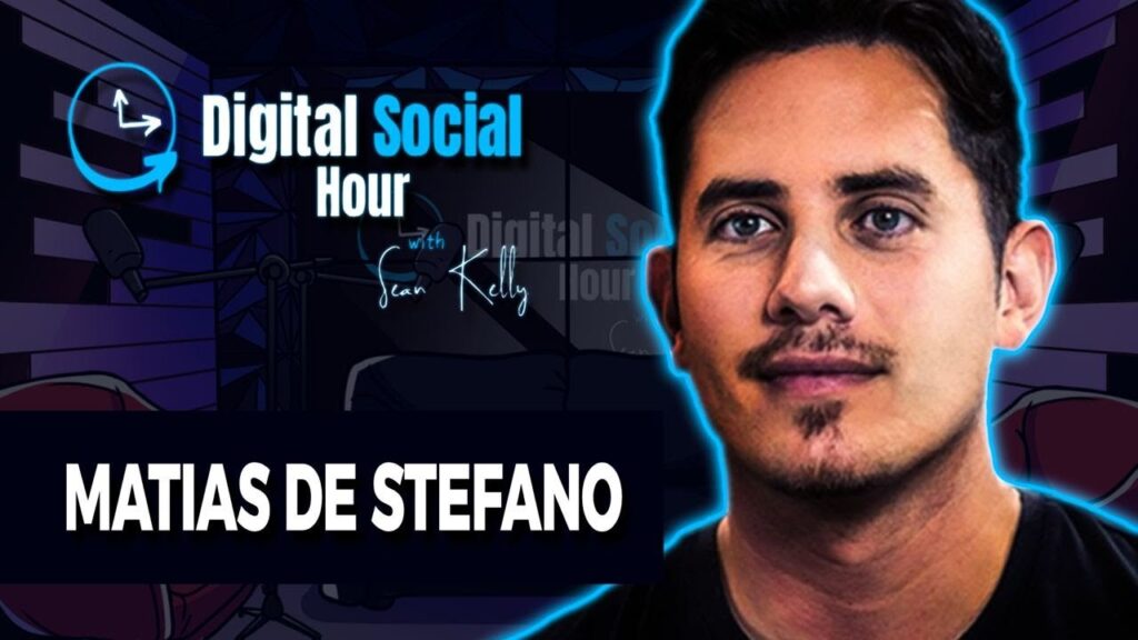 Matias De Stefano on the Digital Social Hour with Sean Kelly
