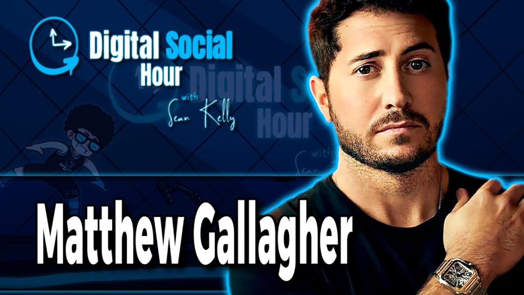 Matthew Gallagher on the Digital Social Hour with Sean Kelly