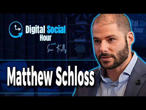 Matthew Schloss on the Digital Social Hour with Sean Kelly