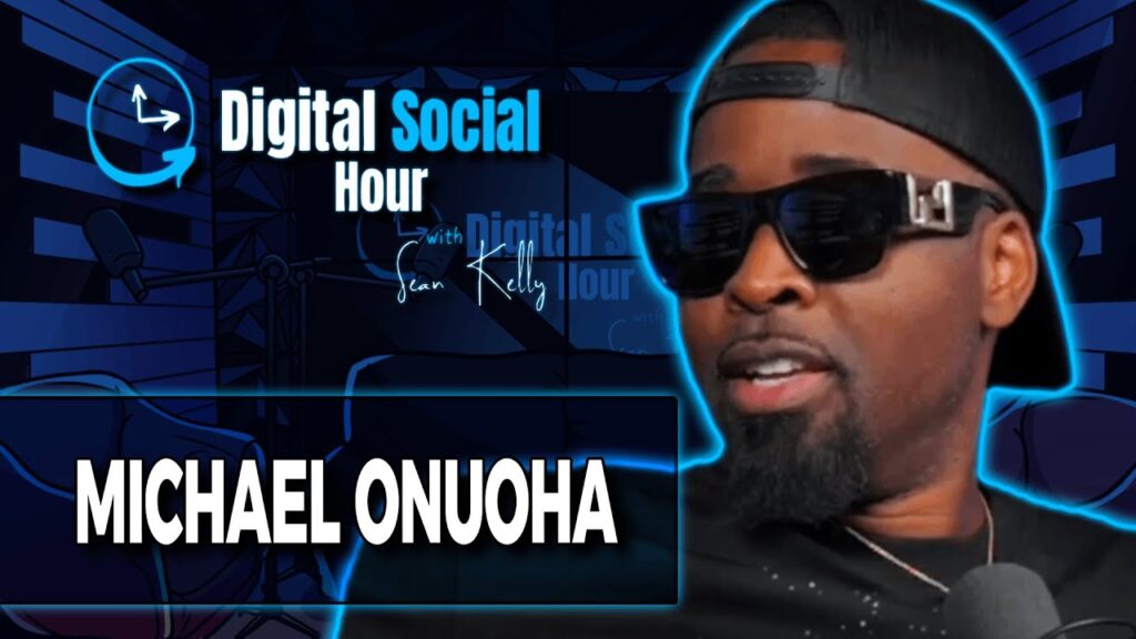 Michael Onuoha on the Digital Social Hour with Sean Kelly
