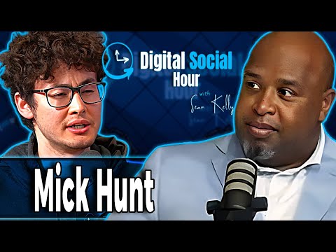 Mick Hunt on the Digital Social Hour with Sean Kelly