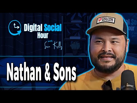 Nathan & Sons on the Digital Social Hour with Sean Kelly