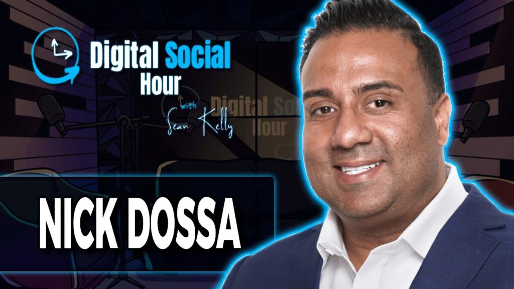 Nick Dossa on the Digital Social Hour with Sean Kelly