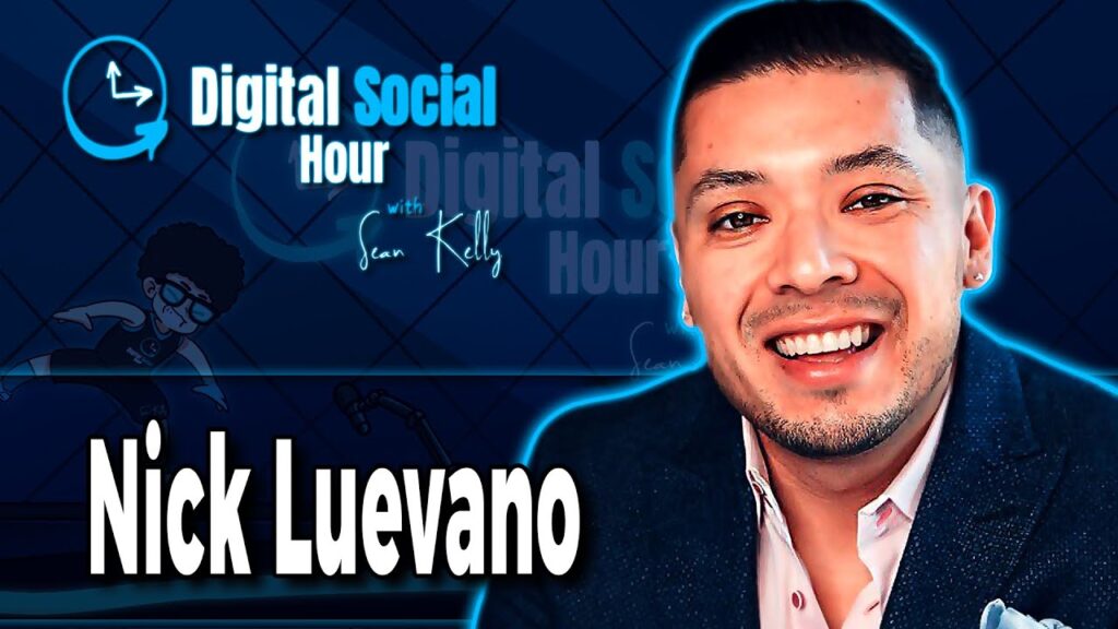 Nick Luevano on the Digital Social Hour with Sean Kelly