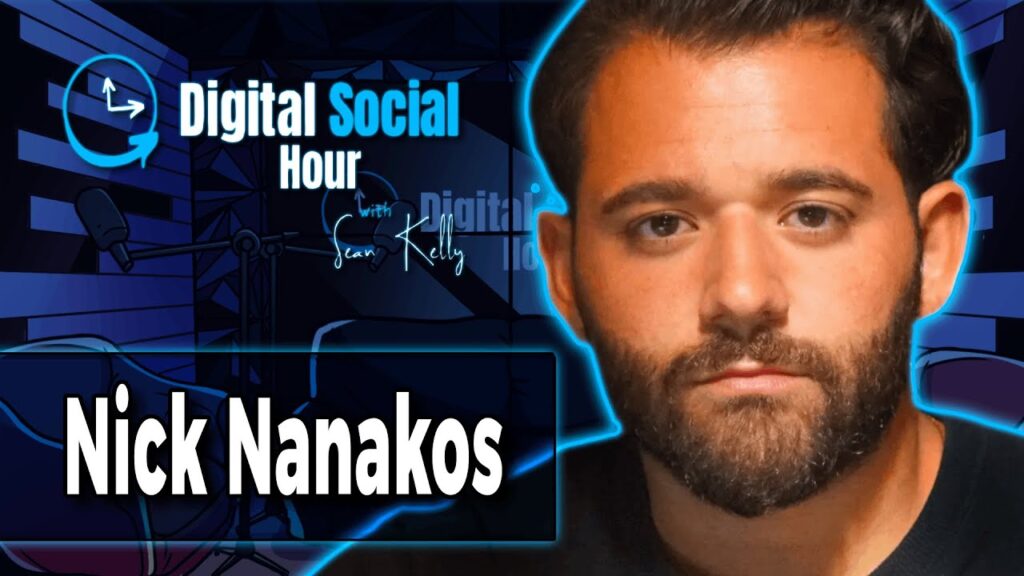 Nick Nanakos on the Digital Social Hour with Sean Kelly
