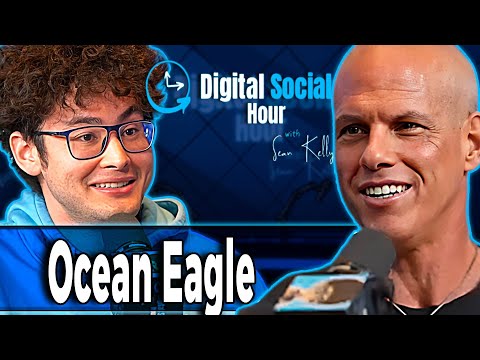 Ocean Eagle on the Digital Social Hour with Sean Kelly