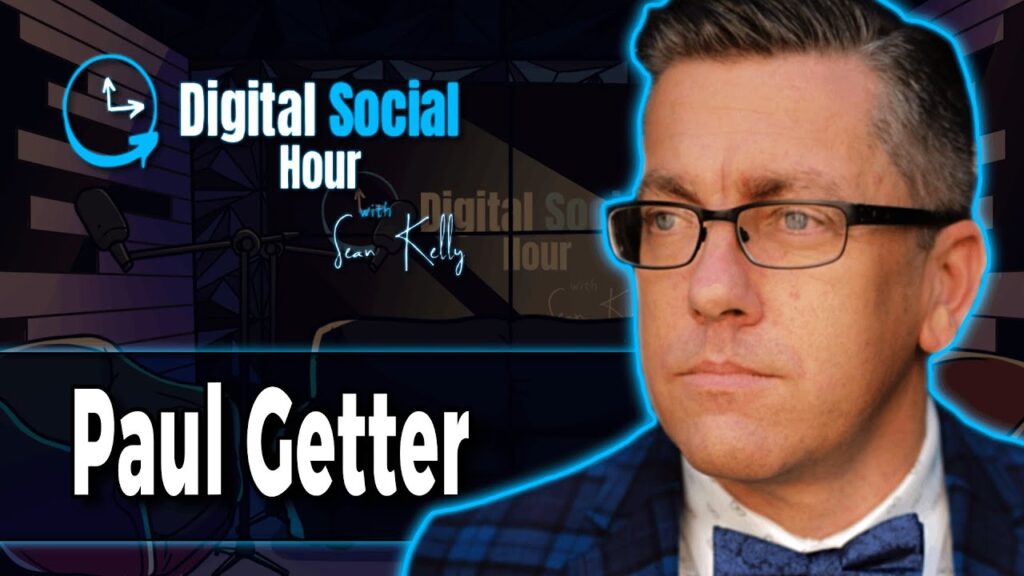 Paul Getter on the Digital Social Hour with Sean Kelly