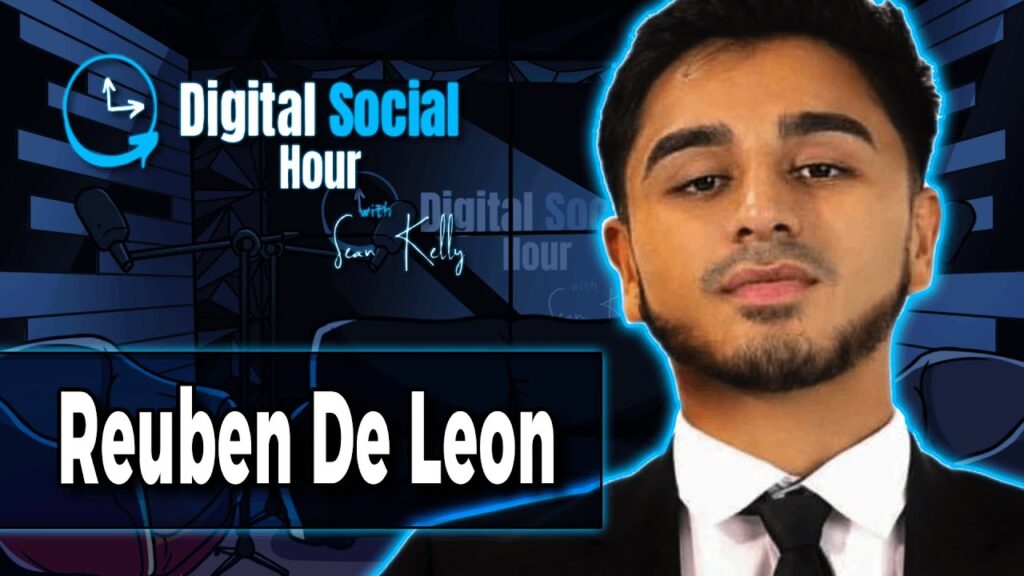 Reuben DeLeon on the Digital Social Hour with Sean Kelly