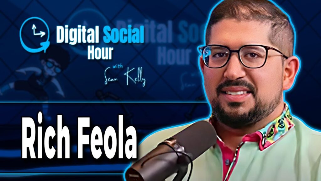 Rich Feola on the Digital Social Hour with Sean Kelly