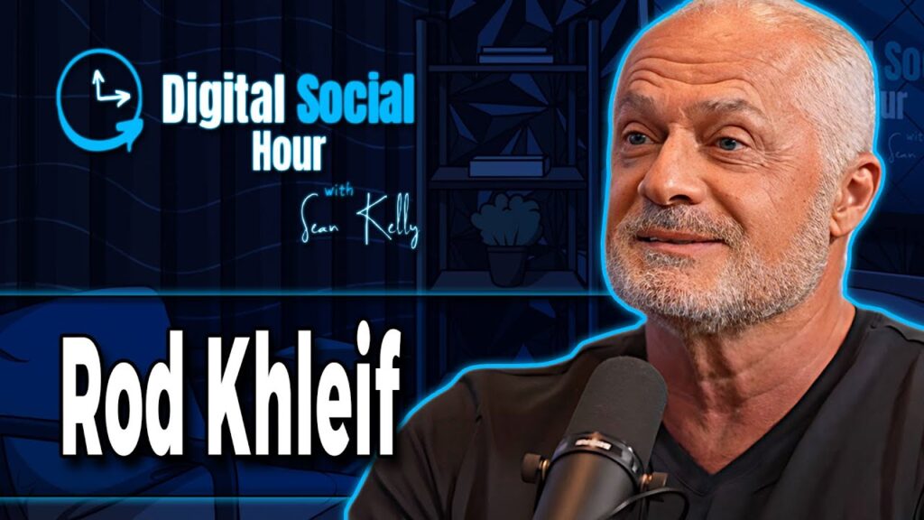 Rod Khleif on the Digital Social Hour with Sean Kelly