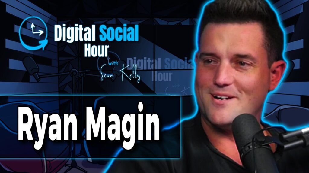 Ryan Magin on the Digital Social Hour with Sean Kelly