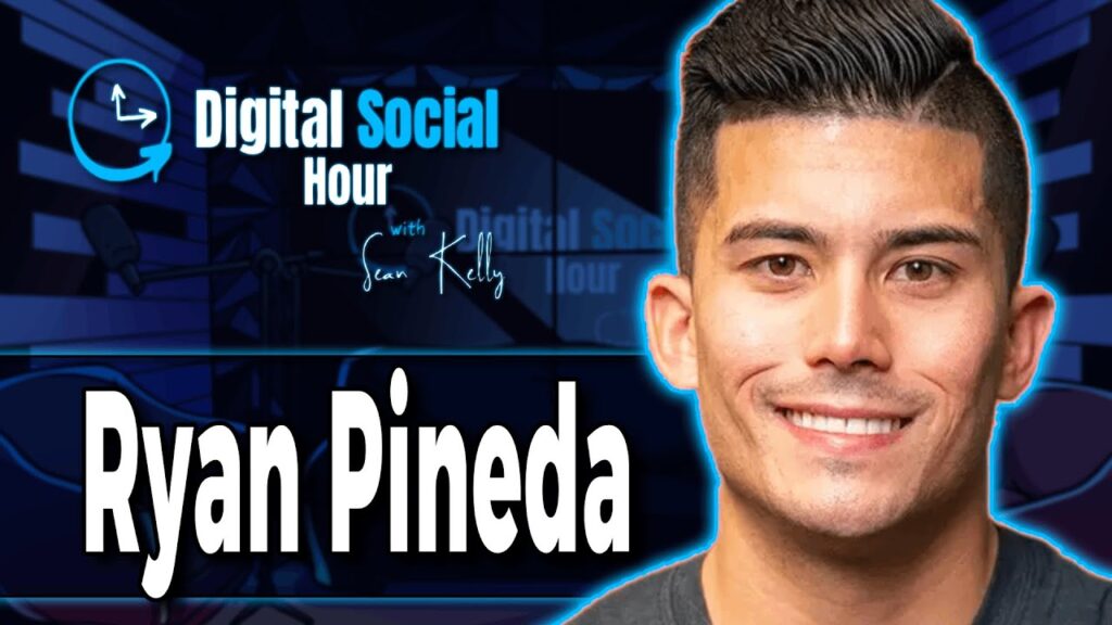Ryan Pineda on the Digital Social Hour with Sean Kelly