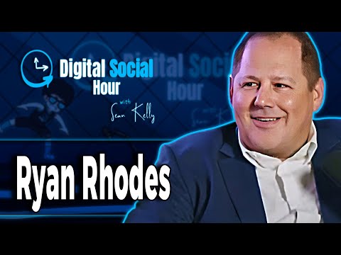 Ryan Rhodes on the Digital Social Hour with Sean Kelly
