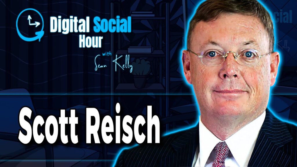 Scott Reisch on the Digital Social Hour with Sean Kelly