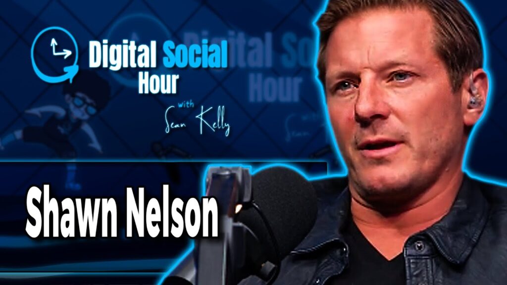 Shawn Nelson on the Digital Social Hour with Sean Kelly