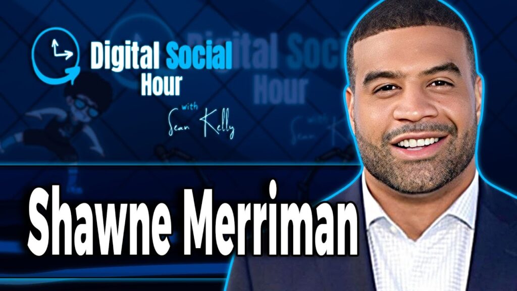 Shawne Merriman on the Digital Social Hour with Sean Kelly