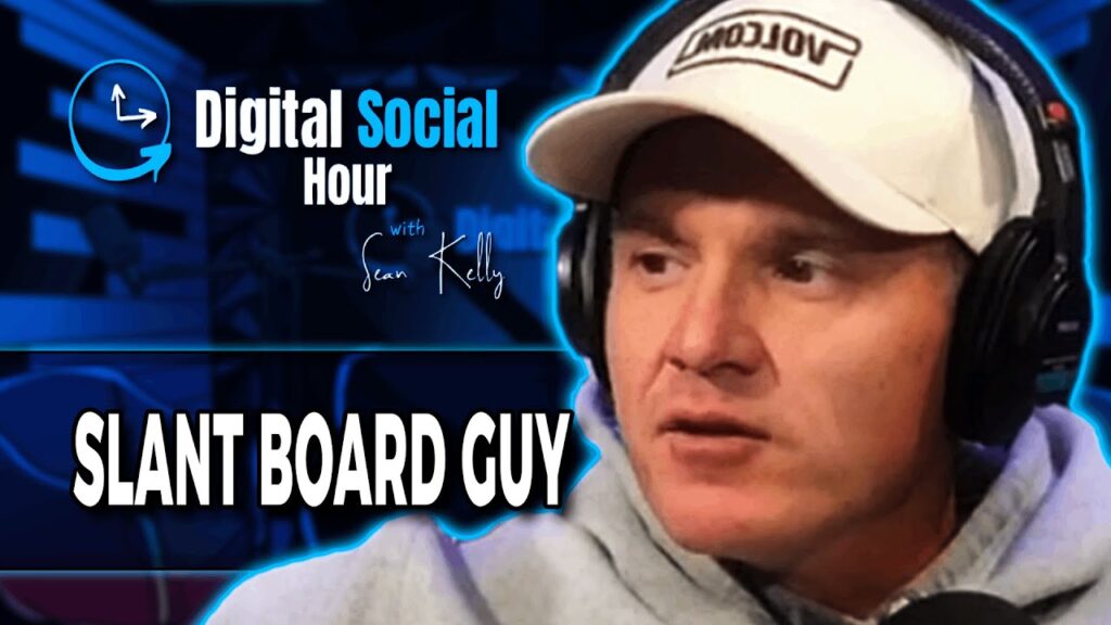 Slant Board Guy on the Digital Social Hour with Sean Kelly