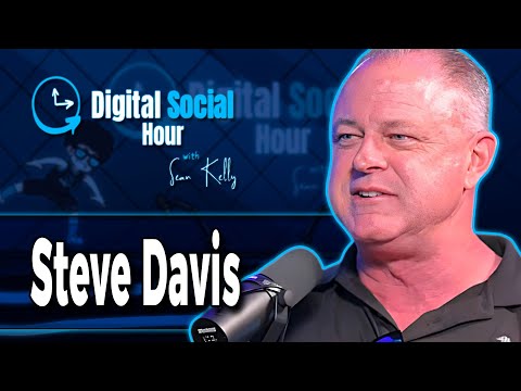 Steve Davis on the Digital Social Hour with Sean Kelly