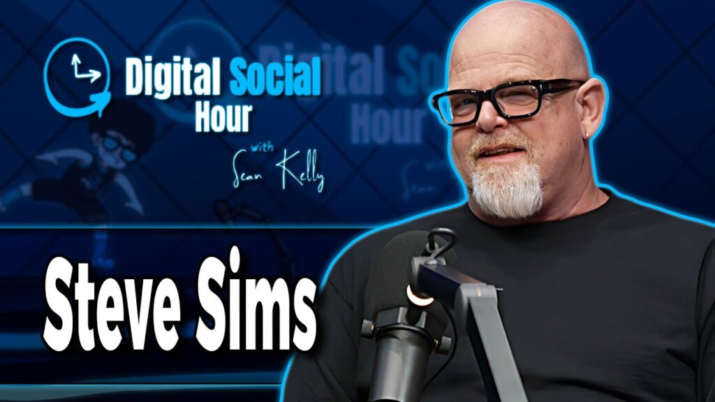 Steve Sims on the Digital Social Hour with Sean Kelly