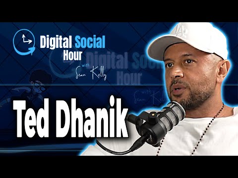 Ted Dhanik on the Digital Social Hour with Sean Kelly