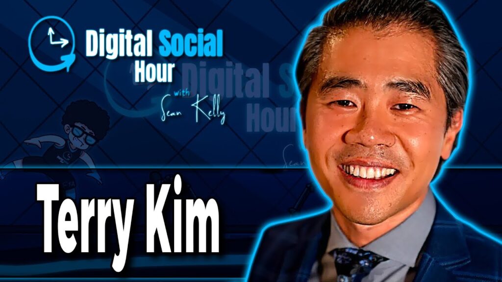 Terry Kim on the Digital Social Hour with Sean Kelly
