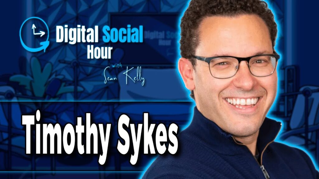 Timothy Sykes on the Digital Social Hour with Sean Kelly