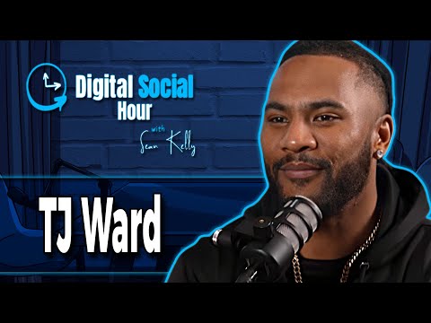 TJ Ward on the Digital Social Hour with Sean Kelly