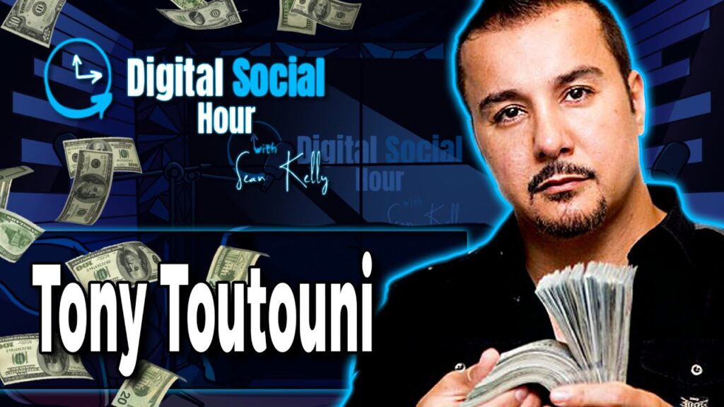 Tony Toutouni on the Digital Social Hour with Sean Kelly