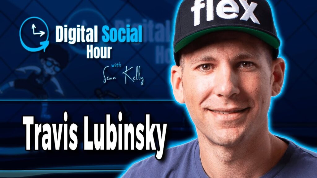 Travis Lubinsky on the Digital Social Hour with Sean Kelly