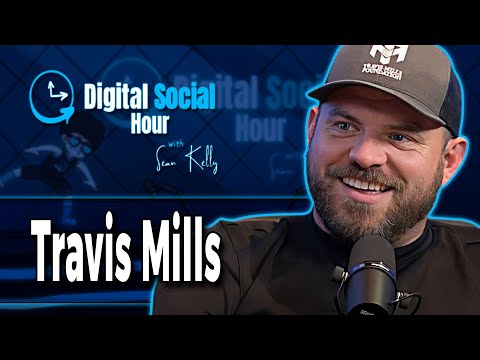 Travis Mills on the Digital Social Hour with Sean Kelly