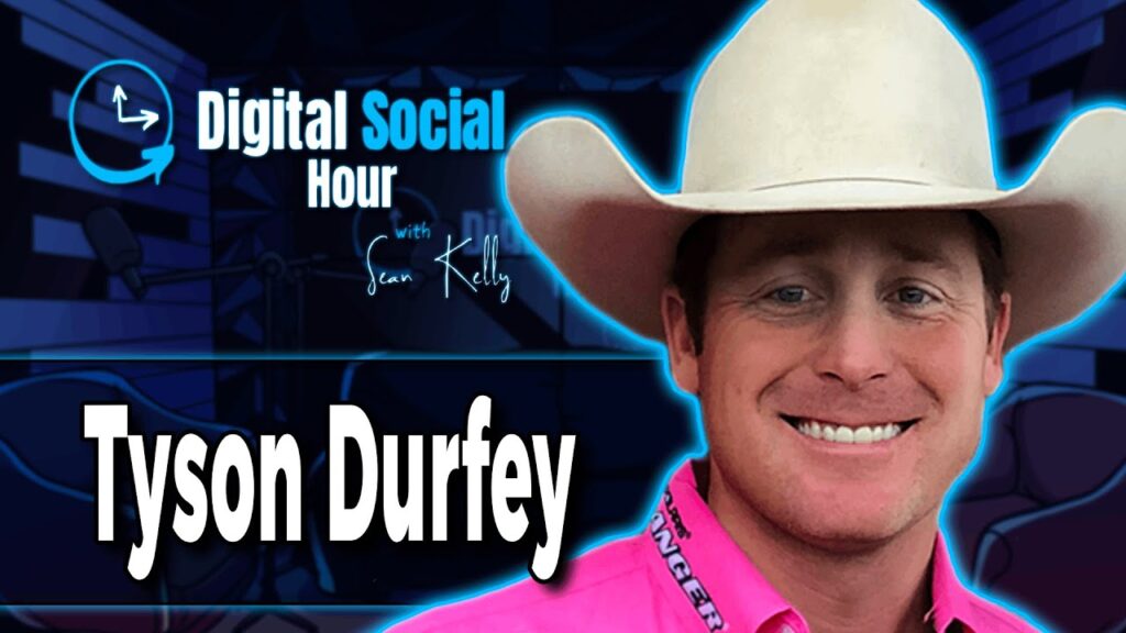 Tyson Durfey on the Digital Social Hour with Sean Kelly