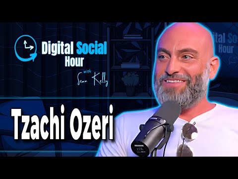 Tzachi Ozeri on the Digital Social Hour with Sean Kelly