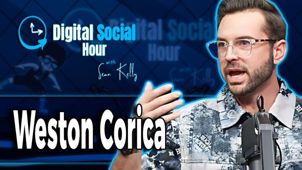 Weston Corica on the Digital Social Hour with Sean Kelly