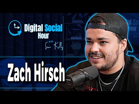 Zach Hirsch on the Digital Social Hour with Sean Kelly