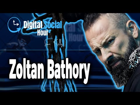 Zoltan Bathory on the Digital Social Hour with Sean Kelly